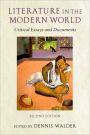 Literature in the Modern World: Critical Essays and Documents / Edition 2