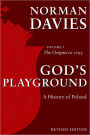 God's Playground: A History of Poland, Volume I: The Origins to 1795 / Edition 2