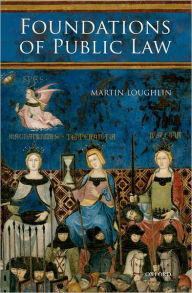 Title: Foundations of Public Law, Author: Martin Loughlin