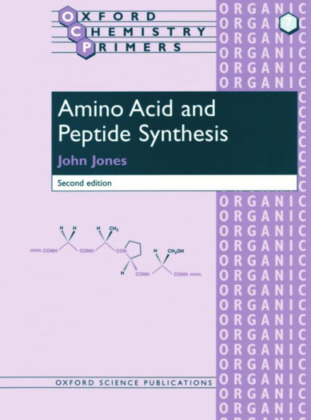 Amino Acid and Peptide Synthesis / Edition 2