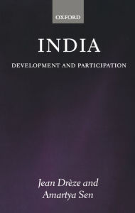 Title: India: Development and Participation / Edition 2, Author: Jean Drïze