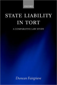 Title: State Liability in Tort: A Comparative Law Study, Author: Duncan Fairgrieve