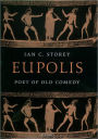 Eupolis: Poet of Old Comedy
