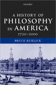 History of Philosophy in America, 1720-2000