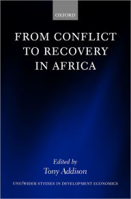 Title: From Conflict to Recovery in Africa, Author: Tony Addison