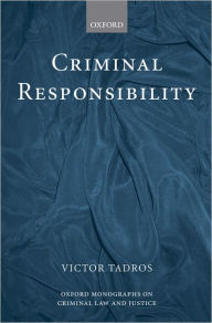 Title: Criminal Responsibility, Author: Victor Tadros