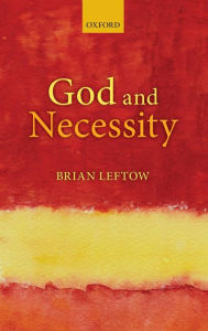 Title: God and Necessity, Author: Brian Leftow