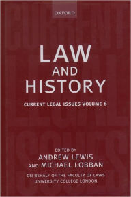 Title: Law and History: Current Legal Issues 2003Volume 6, Author: Andrew Lewis