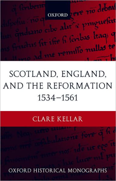 Scotland, England, and the Reformation 1534-1561