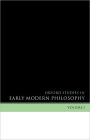 Oxford Studies in Early Modern Philosophy: Volume I