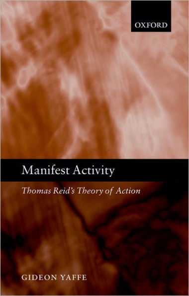 Manifest Activity: Thomas Reid's Theory of Action