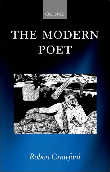 The Modern Poet: Poetry, Academia, and Knowledge since the 1750s