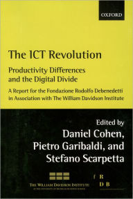 Title: The ICT Revolution: Productivity Differences and the Digital Divide / Edition 1, Author: Daniel Cohen