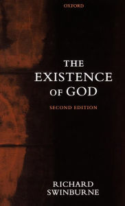 Title: The Existence of God / Edition 2, Author: Richard Swinburne