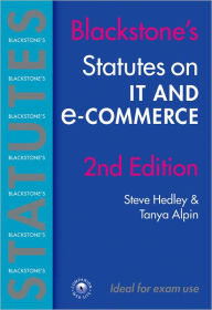 Blackstone's Statutes on IT and E-Commerce