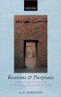 Reasons and Purposes: Human Rationality and the Teleological Explanation of Action