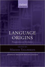 Language Origins: Perspectives on Evolution