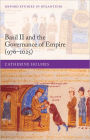 Basil II and the Governance of Empire (976-1025)
