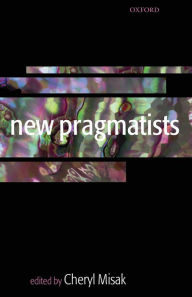 Title: New Pragmatists, Author: Cheryl Misak