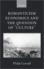 Romanticism, Economics and the Question of 'Culture'