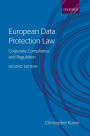 European Data Protection Law: Corporate Regulation and Compliance / Edition 2
