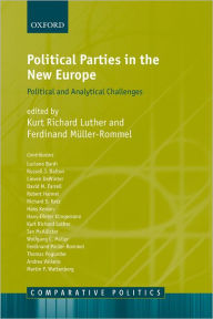 Title: Political Parties in the New Europe: Political and Analytical Challenges, Author: Kurt Richard Luther