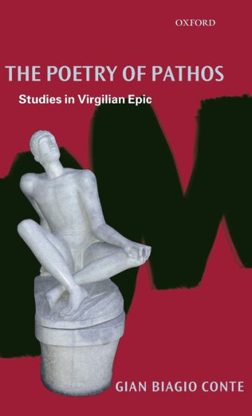 The Poetry of Pathos: Studies in Virgilian Epic / Edition 2