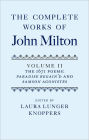 The Complete Works of John Milton: Volume II: The 1671 Poems: Paradise Regain'd and Samson Agonistes