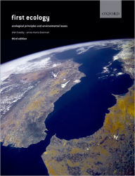 First Ecology: Ecological Principles and Enviromental Issues / Edition 3
