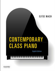 Title: Contemporary Class Piano / Edition 8, Author: Elyse Mach