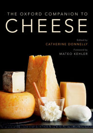 Title: The Oxford Companion to Cheese, Author: Mateo Kehler