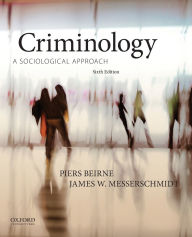 Title: Criminology: A Sociological Approach / Edition 6, Author: Piers Beirne