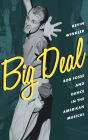 Big Deal: Bob Fosse and Dance in the American Musical