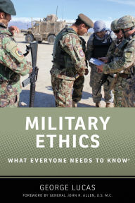 Title: Military Ethics: What Everyone Needs to Knowï¿½, Author: George Lucas