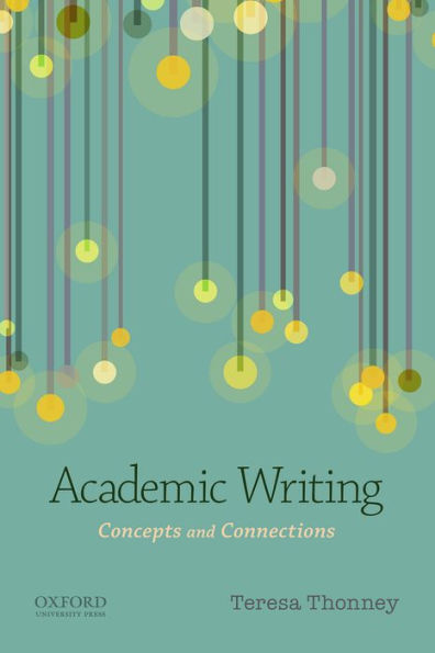 Academic Writing: Concepts and Connections