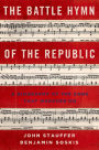 The Battle Hymn of the Republic: A Biography of the Song That Marches On