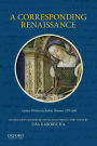 A Corresponding Renaissance: Letters Written by Italian Women, 1375-1650