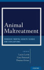 Animal Maltreatment: Forensic Mental Health Issues and Evaluations