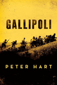 Title: Gallipoli, Author: Peter Hart