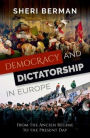 Democracy and Dictatorship in Europe: From the Ancien Regime to the Present Day