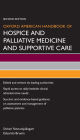 Oxford American Handbook of Hospice and Palliative Medicine and Supportive Care