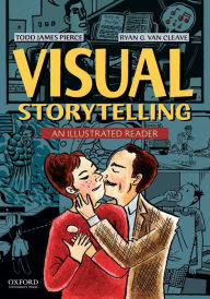 Title: Visual Storytellling: An Illustrated Reader / Edition 1, Author: Todd James Pierce
