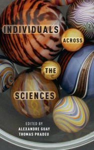 Title: Individuals Across the Sciences, Author: Alexandre Guay