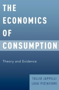 Title: The Economics of Consumption: Theory and Evidence, Author: Tullio Jappelli