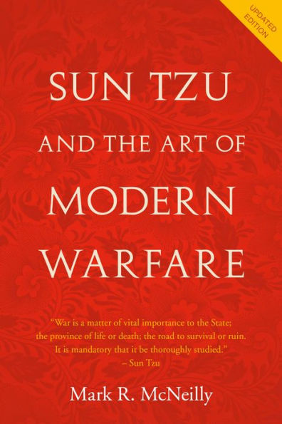 Sun Tzu and the Art of Modern Warfare: Updated Edition