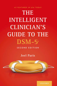 Title: The Intelligent Clinician's Guide to the DSM-5®, Author: Joel Paris