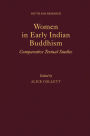 Women in Early Indian Buddhism: Comparative Textual Studies