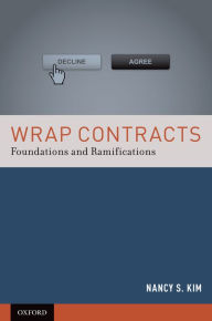 Title: Wrap Contracts: Foundations and Ramifications, Author: Nancy S. Kim