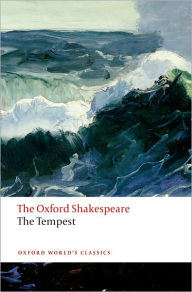 Title: The Tempest: The Oxford ShakespeareThe Tempest, Author: William Shakespeare