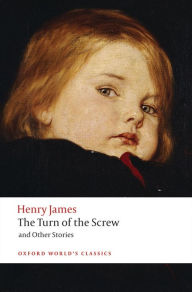 Title: The Turn of the Screw and Other Stories, Author: Henry James